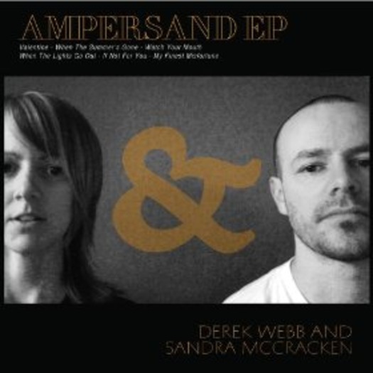 Derek Webb Sandra McCracken Ampersand EP