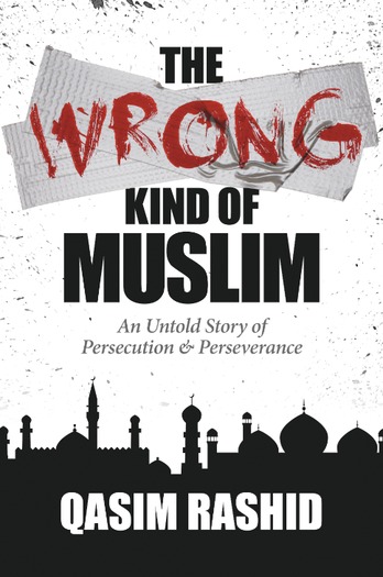 Wrong Kind of Muslim