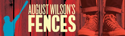 2018-2019 Season: August Wilson's Fences (horiz)